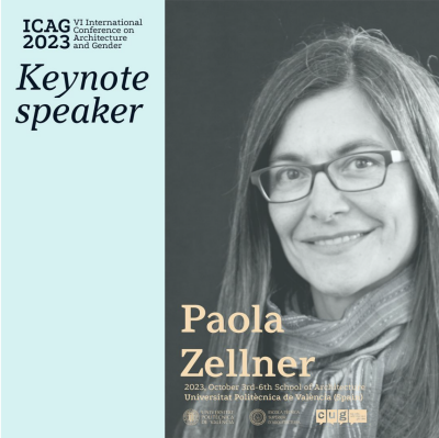 Paola Zellner Bassett, Director of the IAWA, will Deliver the Keynote Lecture at the Sixth International Conference on Architecture and Gender (ICAG)