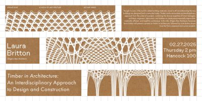 Laura Britton “Timber in Architecture: An Interdisciplinary Approach to Design in Construction” Lecture