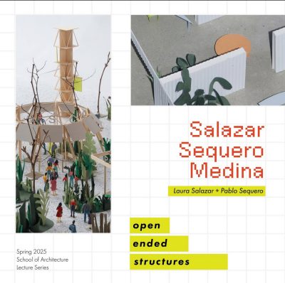 Laura Salazer+Pablo Sequero “Open Ended Structures” Lecture